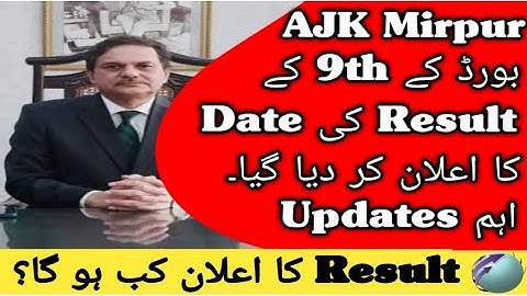 AJK Mirpur 9th Class Result Date 2023 | How To Check AJK Board Mirpur 9th Class Result 2023
