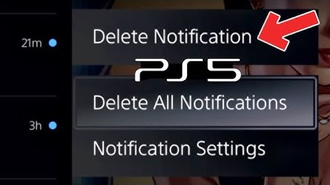 PS5 How to DELETE Notifications!
