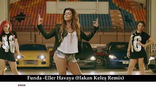 Haydi Şimdi Bütün Eller Havayaa Remix
