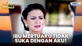 Ibu Mertuaku Tidak Suka Denganku  | AKU ISTRI PENGGANTI UNTUK SUAMIMU | CAHAYA HIKMAH