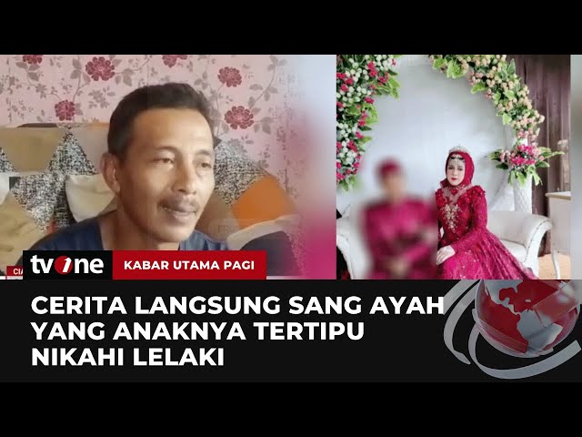 Istriku Ternyata Lelaki, Begini Kronologinya | Kabar Utama Pagi tvOne class=