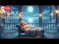 🔴 LIVE Ocean Waves Sleep Music 🌊🏰 | Relaxing Piano & Sea Ambience (Deep Sleep)