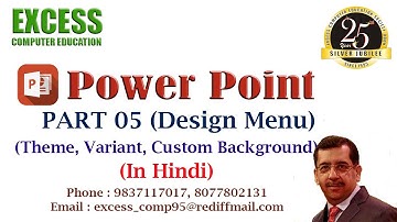 Power Point | Part 5 | Explanation of Design Menu | Excess Computer Education Society