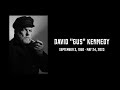 A Tribute to David &quot;Gus&quot; Kennedy (1950-2023)