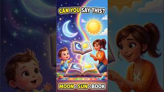 Learn Moon Sun Book! 🌙☀️📚 | First Words for Toddlers |Kids Learning#KidsLearning #FirstWords #shorts