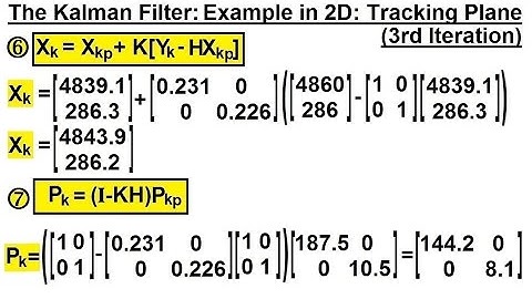 Special Topics - The Kalman Filter (40 of 55) Part 2 of Third Iteration - Tracking Airplane