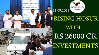 T.N. C.M. M.K.STALIN #RISING#HOSUR#RS 26000 CR # DEVELOPMENTS/ 11.09.2025