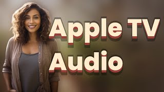 Does Clearing Apple TV Cache Boost Streaming Audio Quality?