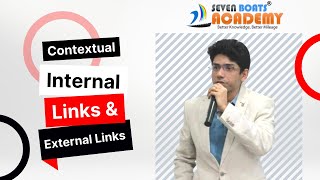 Contextual Internal Links & External Links in SEO | How to Rank Higher in Google | 7boats