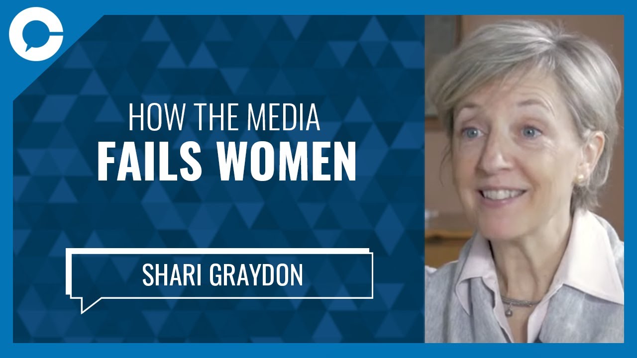 How The Media Fails Women (w/ Shari Graydon, Informed Opinions)
