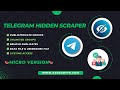 How to Scrap Hidden Telegram Group Member from Public/Private Groups Micro Version - Kenza Byte