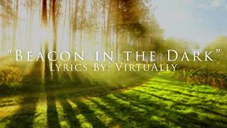 Beacon in the Dark - Lyrics By VirtuAlly screenshot 5