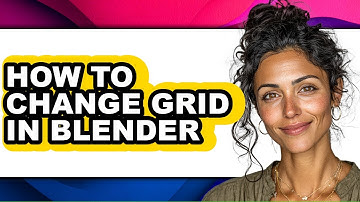 How to Change Grid in Blender (only Way)