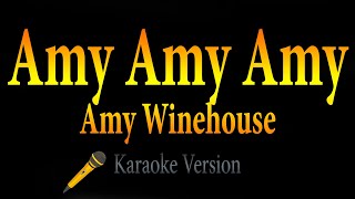 Amy Winehouse - Amy Amy Amy (Karaoke)