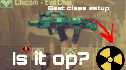 Best chicom class setup (nuke inside of ranked)