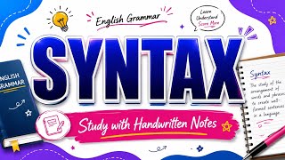 Syntax in English Grammar || Definition, Rules, Examples & Handwritten Notes || BA, MA, B.Ed