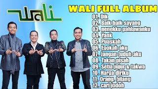 DIK, BAIK BAIK SAYANG, NENEKKU PAHLAWANKU, YANK - WALI FULL ALBUM 2024 LAGU VIRAL TIK TOK