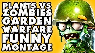 Plants vs. Zombies: Garden Warfare Funny Montage #2!