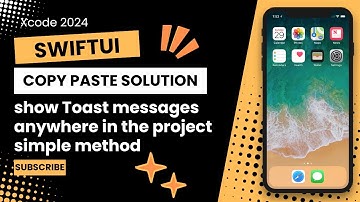 SwiftUI: Copy Paste this code and show Toast messages anywhere in the project - simple method 2024