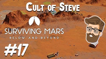 Scientific Paranoia (Cult of Steve Colony Part 17) - Surviving Mars Below & Beyond Gameplay