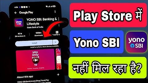 Yono SBI App Not Showing on Play Store || How to Download YONO SBI App in Android #tech 