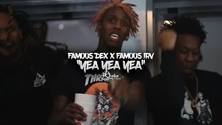 Famous Dex X Famous Irv - Yeaaa Yeaaa Yeaaa (Official Music Video)