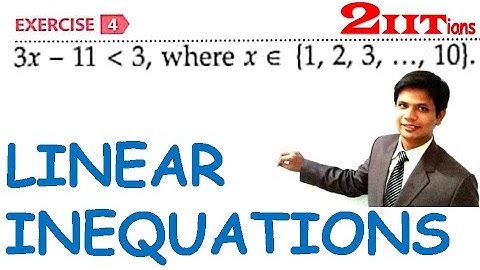 LINEAR INEQUATIONS Exercise 4 Q1 Class 10 ICSE | ML Aggarwal Solutions IIT JEE Solve the inequation