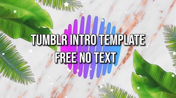 TUMBLR PALM LEAVES INTRO TEMPLATE! (NO TEXT) ROSE GOLD MARBLE LEAVES TEMPLATE  WITH SUBSCRIBE BUTTON