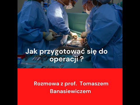 Jak przygotować się do operacji ?