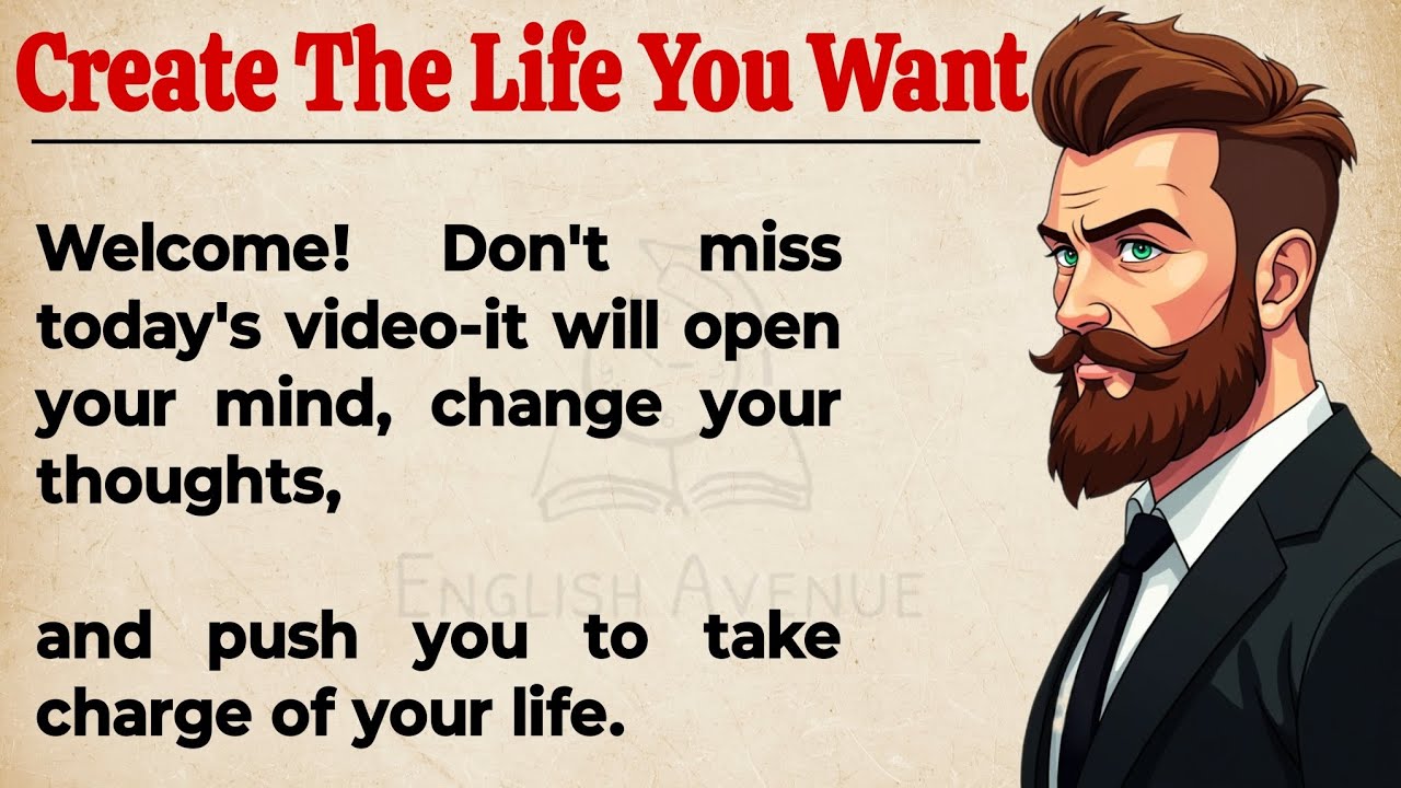 Outline Video Create The Life You Want || Change Your Life || Graded Reader || Improve Your English ✅