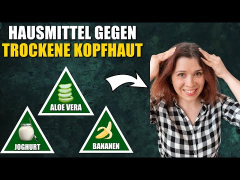 8 Natürliche Hausmittel gegen trockene Kopfhaut