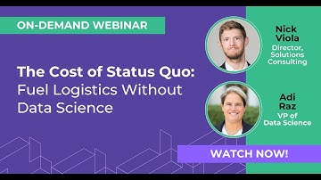 [WEBINAR] The Cost of Status Quo: Fuel Logistics Without Data Science