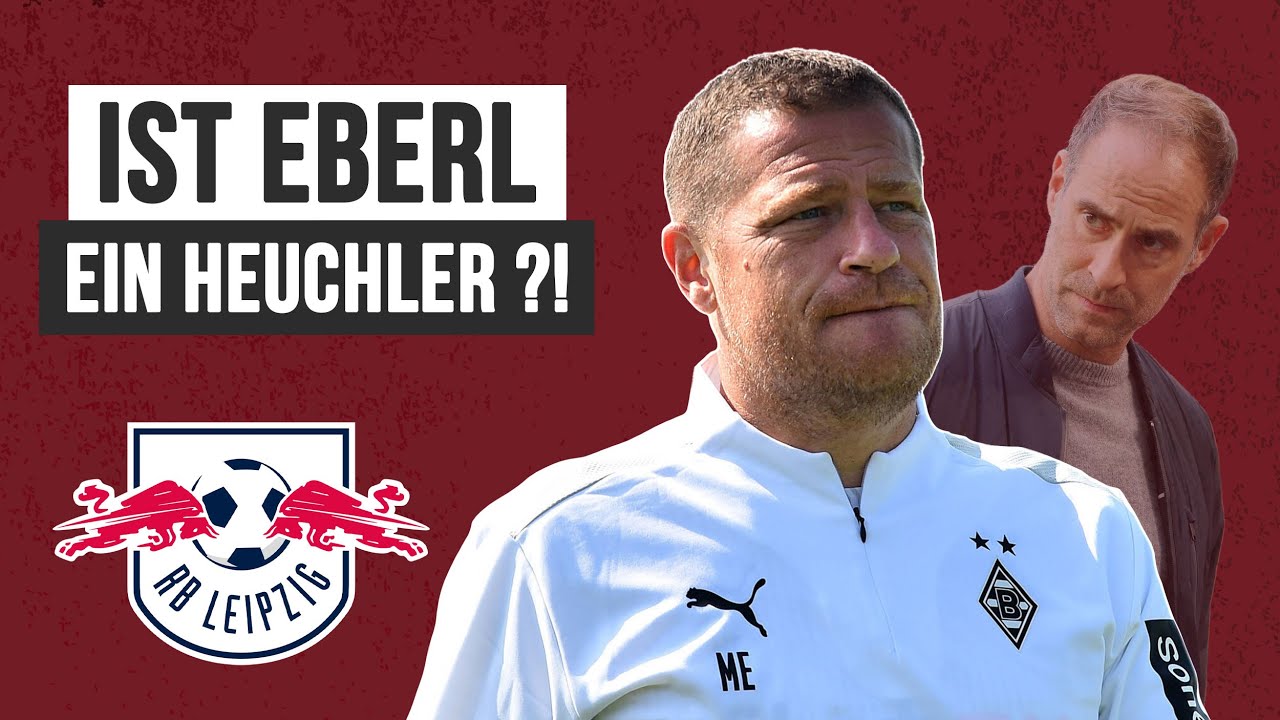 RB Leipzig: Verkauft Max Eberl seine eigenen Werte?!