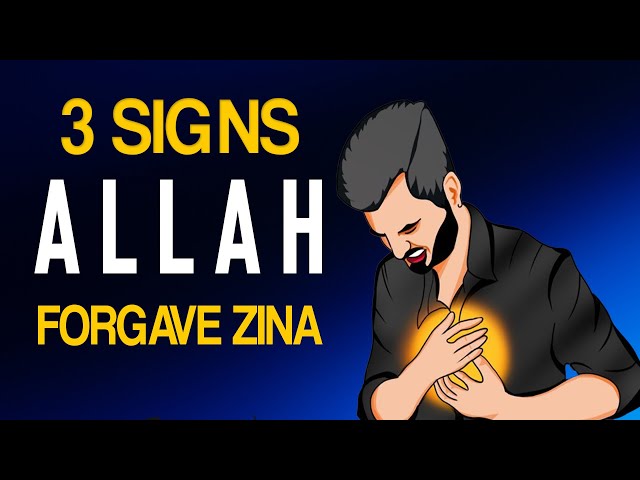 3 SIGNS ALLAH FORGAVE ZINA class=