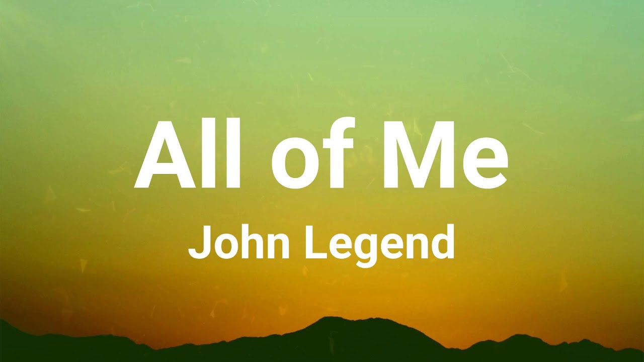 all of me lyrics john legend