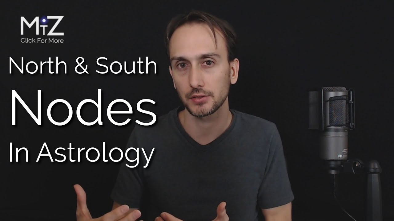 North Node & South Node in Astrology - Meaning Explained - YouTube