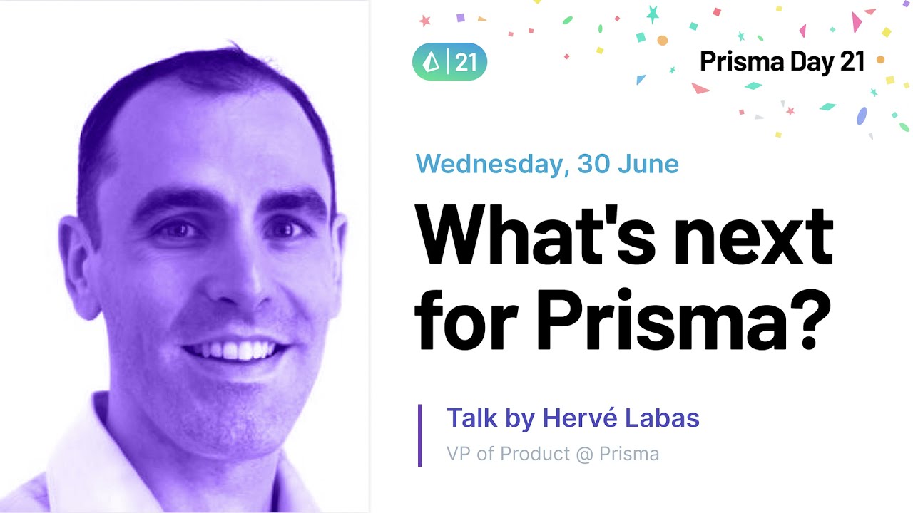 What's next for Prisma? - Hervé Labas | Prisma Day 2021