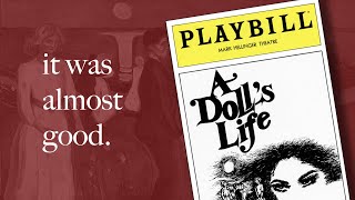 A Dolls Life: A Musical That Could Have Worked