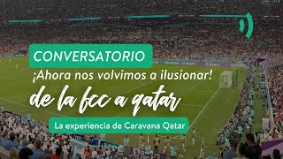 Caravana Qatar, cobertura Mundial 2022. Charla con periodistas deportivos