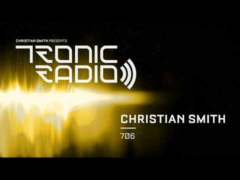 Tronic Podcast 706 with Christian Smith