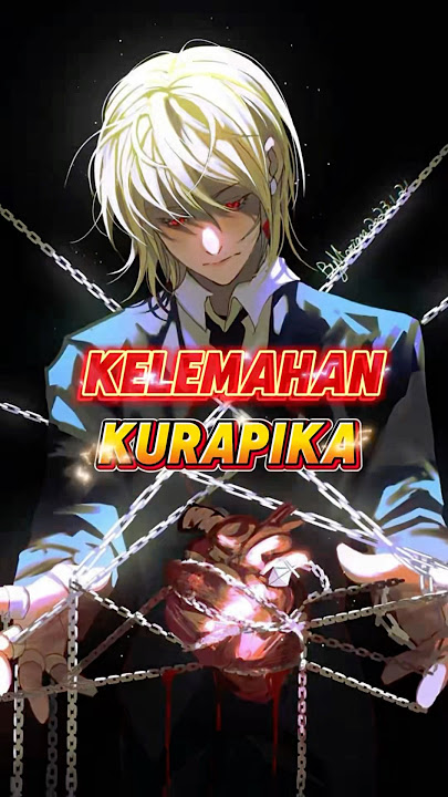 KELEMAHAN KURAPIKA ‼️ #hxh #hunterxhunter #killua #kurapika #gonfreecss #kurapikaedit #kurapikaedit