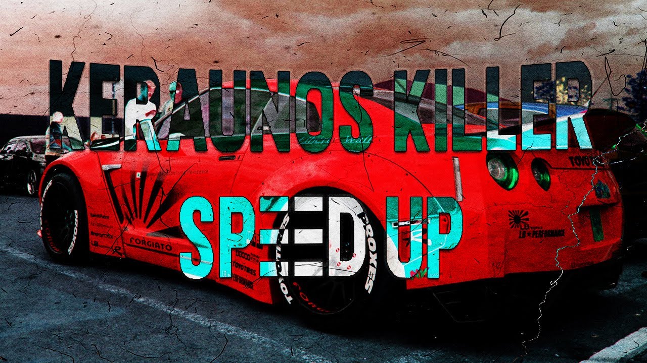 Keraunos killer speed