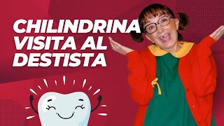 La Chilindrina Va Al Dentista