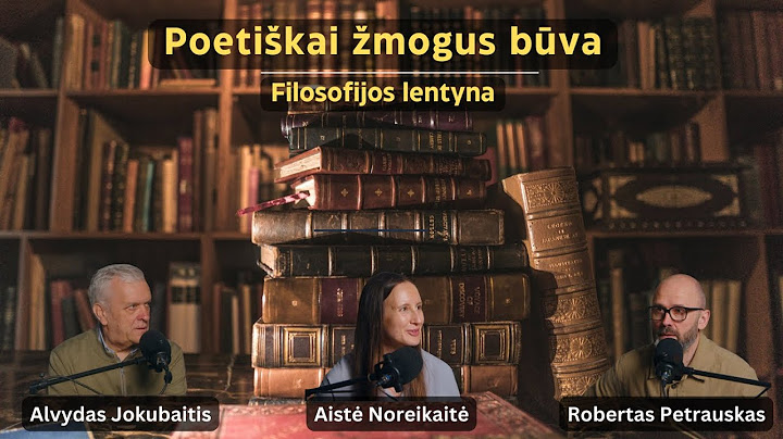 Poetiškai žmogus būva. Pokalbis su Alvydu Jokubaičiu ir Aiste Noreikaite.