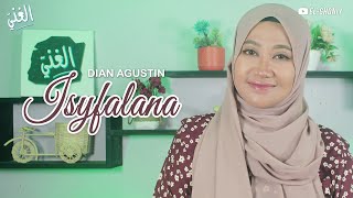 ISYFALANA - Dian Agustin || El Ghoniy