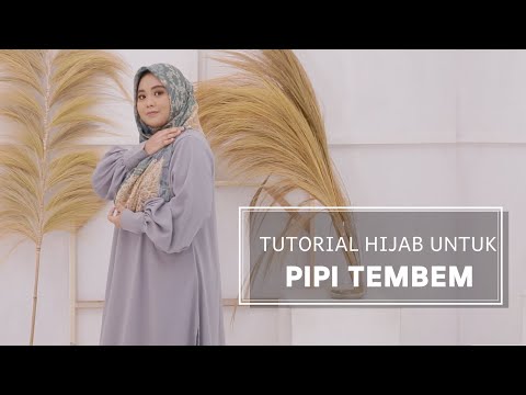 Tutorial Hijab untuk Pipi Tembem