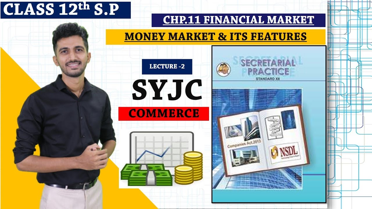 Chapter 11 FINANCIAL MARKET MONEY MARKET FEATURES OF MONEY MARKET