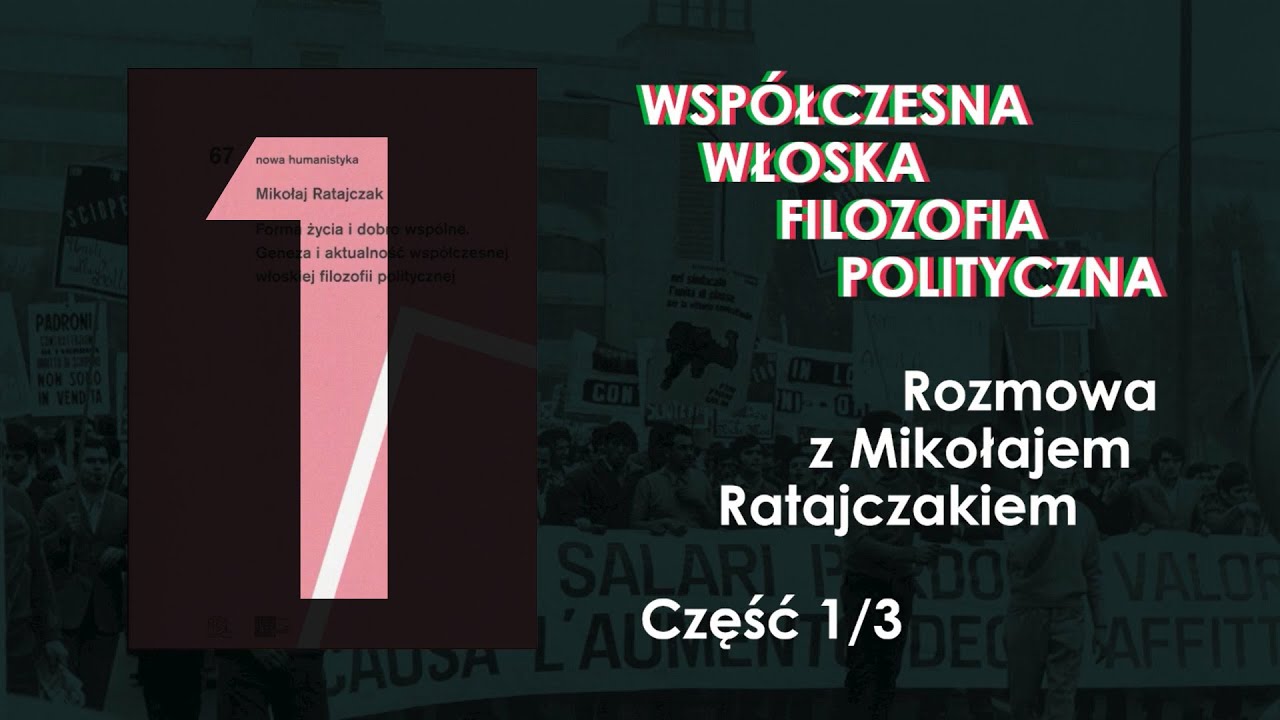 Operaizm, dobro wspólne i przemiany kapitalizmu | Rozmowa z Mikołajem Ratajczakiem (cz. 1/3)