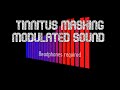 Tinnitus Masking Modulated Sound | High Pitch Sound | Tinnitus Relief | Tinnitus Neuromodulation