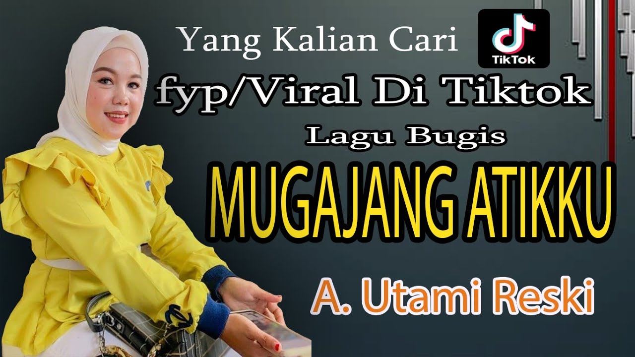 MUGAJANG ATIKKU (Super Voice) - RESKI UTAMI 